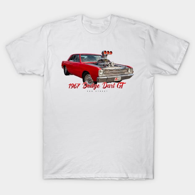 1967 Dodge Dart GT Pro Street T-Shirt by Gestalt Imagery